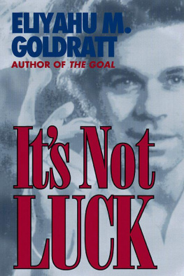 Eliyahu M. Goldratt - Its Not Luck