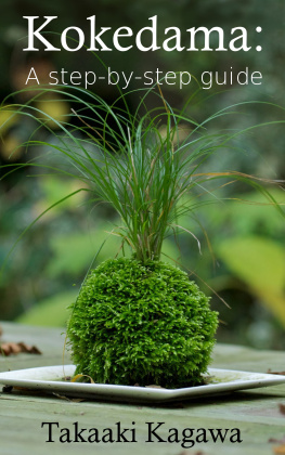 Takaaki Kagawa - Kokedama: A step-by-step guide