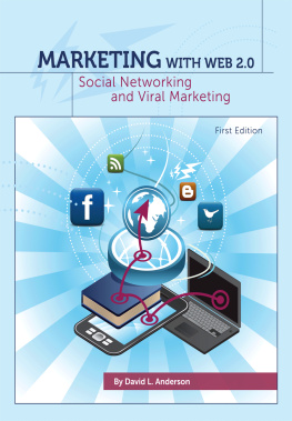 David L. Anderson - Marketing with Web 2.0: Social Networking and Viral Marketing