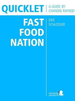 Chandni Rathod Quicklet on Eric Schlossers Fast Food Nation