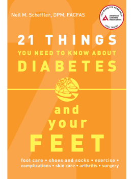 Neil M. Scheffler - 21 Things You Need to Know About Diabetes and Your Feet