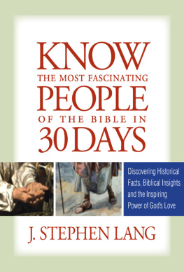 J. Stephen Lang Know the Most Fascinating People of the Bible in 30 Days