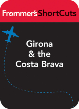 Frommers ShortCuts - Girona & the Costa Brava, Spain