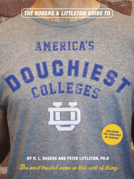 H.L. Rogers - The Rogers & Littleton Guide to Americas Douchiest Colleges