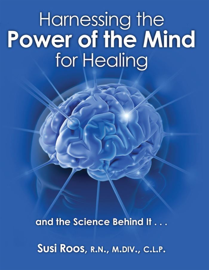 Harnessing the Power of the Mind for Healing and the Science Behind It Susi - photo 1