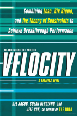 Dee Jacob - Velocity: combining lean, six sigma, and the theory of constraints to achieve breakthrough performance : a business novel