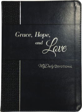 Johnny Hunt Grace, Hope, and Love: MyDaily Devotional