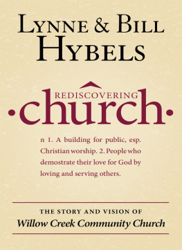 Lynne Hybels - Rediscovering Church: The Story and Vision of Willow Creek Community Church