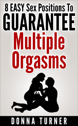 Donna Turner - Sex Positions: 8 Easy Sex Positions To Guarantee Multiple Orgasms...