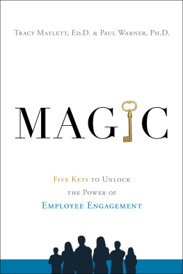 Tracy Maylett - MAGIC: Five Keys to Unlock the Power of Employee Engagement