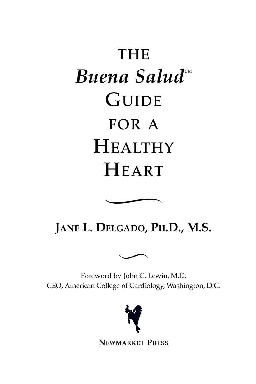 Table of Contents The Buena Salud Guide for a Healthy Heart The Buena - photo 2