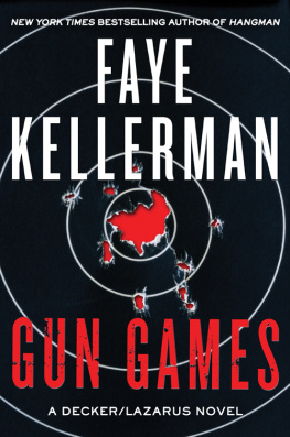 Faye Kellerman Gun Games: A Decker Lazarus Novel