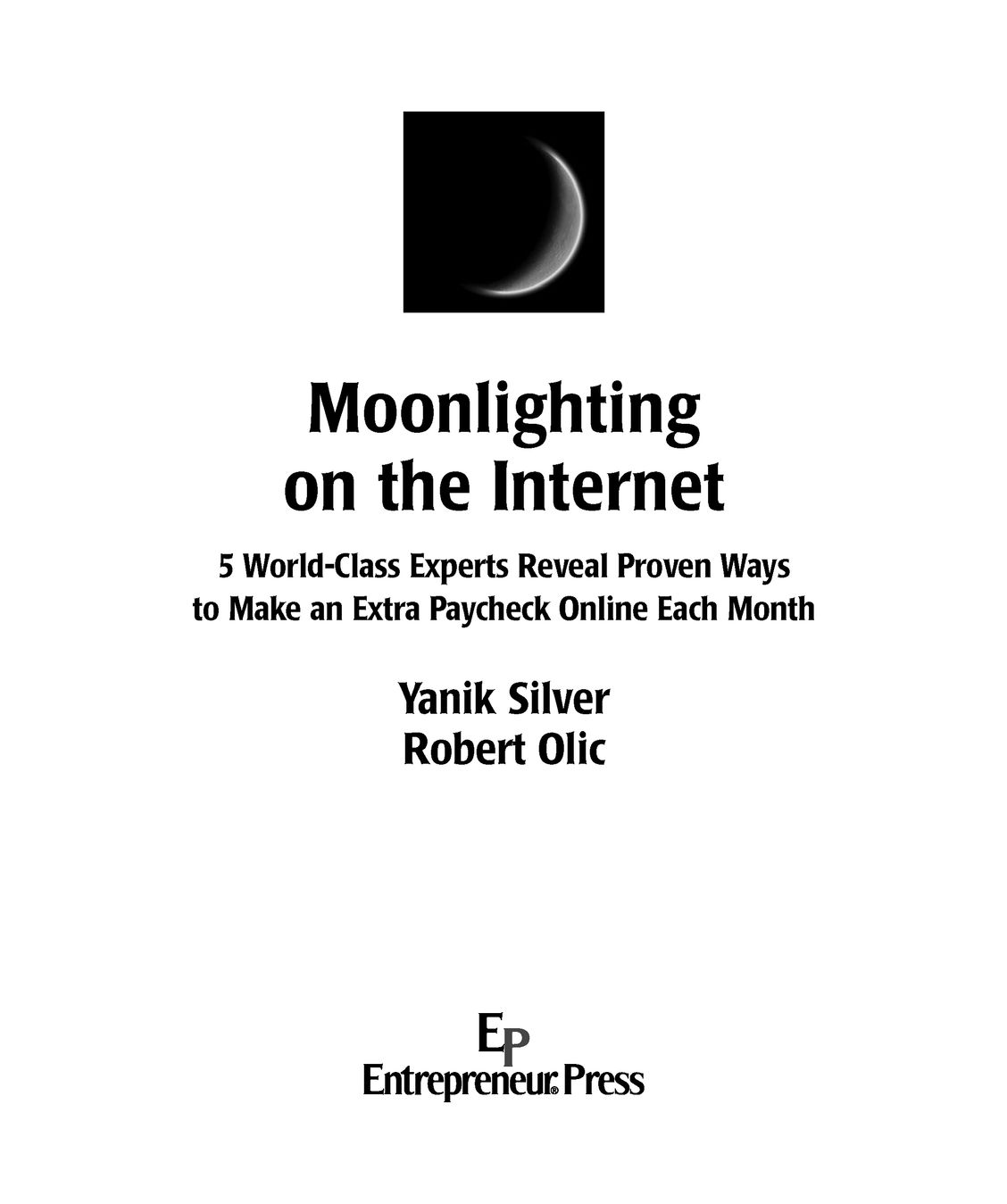 Table of Contents Introduction Moonlighting on the Internet How to Get - photo 2