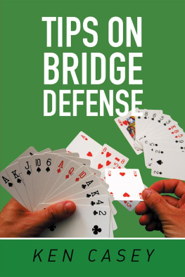 Ken Casey - Tips on Bridge Defense