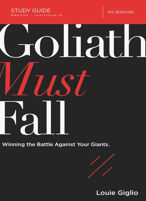 Goliath Must Fall Study Guide 2017 by Louie Giglio All rights reserved No - photo 1