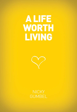 Nicky Gumbel A Life Worth Living