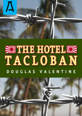 Douglas Valentine The Hotel Tacloban