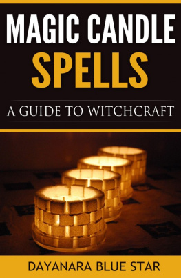Dayanara Blue Star - Magic Candle Spells: A Guide to Witchcraft