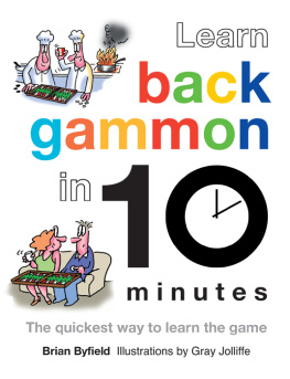 Brian Byfield - Learn Backgammon in 10 Minutes: The Quickest Way to Learn the Game