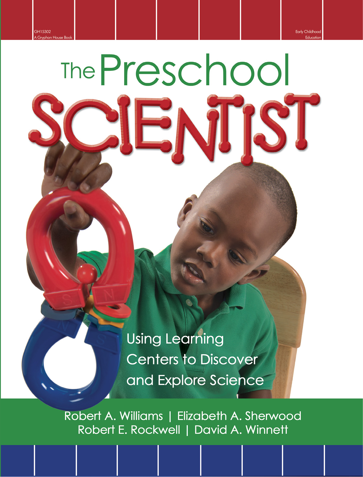 Contents The Preschool Scientist by Robert A Williams Elizabeth A Sherwood - photo 1