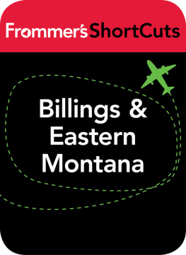 Frommers ShortCuts - Billings and Eastern Montana