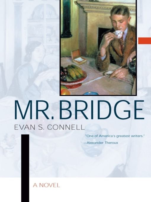 Table of Contents Mr Bridge By Evan S Connell The Anatomy Lesson and - photo 1