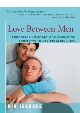 Rik Isensee Love Between Men: Enhancing Intimacy and Resolving Conflicts in Gay Relationships