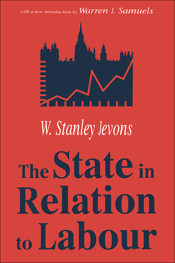 The State in Relation to Labour Classics in Economic Series American - photo 1