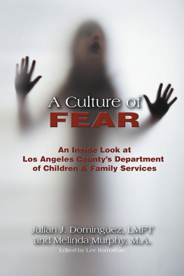 Melinda Murphy - A Culture of Fear: An Inside Look at Los Angeles Countys Department of Children & Family Services