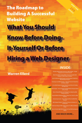 Warren Ellerd The Roadmap to Building a Successful Website - What You Should Know Before Doing-It-Yourself or Before Hiring a Web Designer