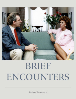 Brian Brennan - Brief Encounters: Conversations with Celebrities