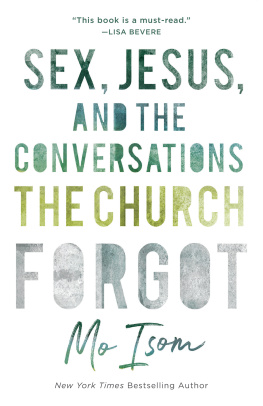 Mo Isom - Sex, Jesus, and the Conversations the Church Forgot