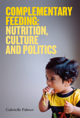 Gabrielle Palmer - Complementary Feeding: Nutrition, Culture and Politics