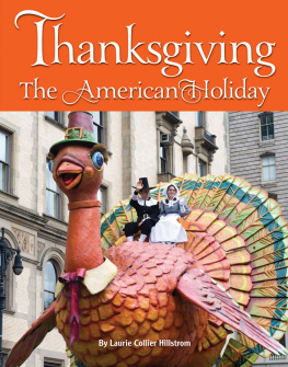 Laurie Collier Hillstrom Thanksgiving: The American Holiday