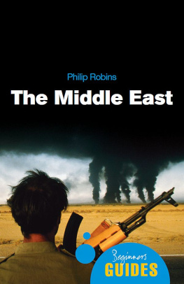 Philip Robins - The Middle East: A Beginners Guide