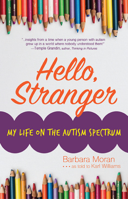 Barbara Moran - Hello, Stranger: My Life on the Autism Spectrum