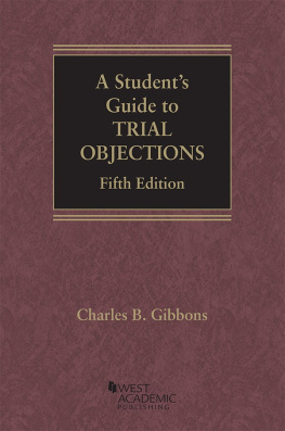 Charles Gibbons A Students Guide to Trial Objections