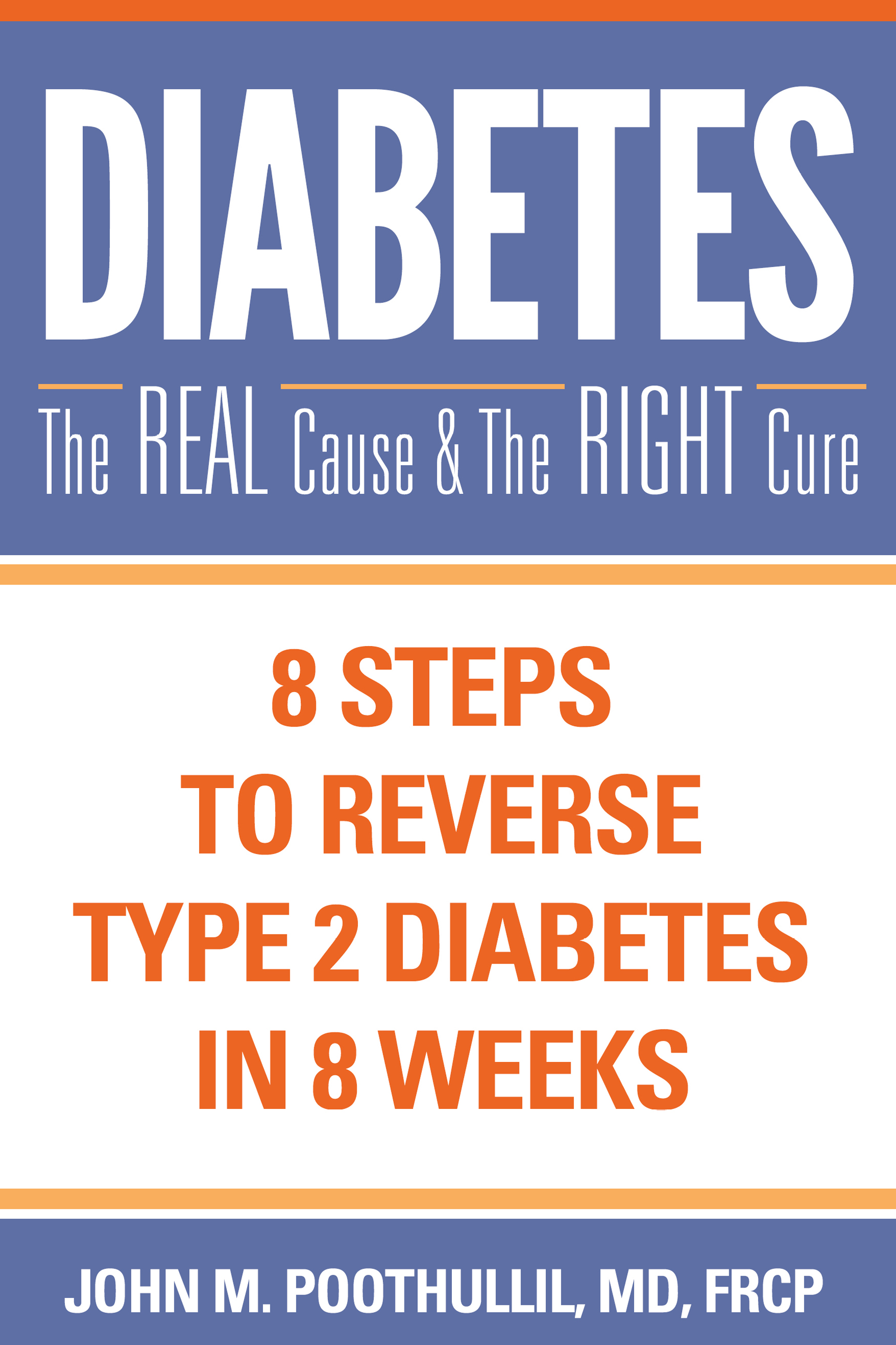 DIABETES The Real Cause and The Right Cure Editorial Direction and Editing - photo 1