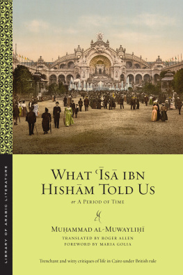 Muḥammad al-Muwayliḥī - What ʿĪsā ibn Hishām Told Us: Or, A Period of Time