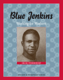 Julia Pferdehirt - Blue Jenkins: Working for Workers