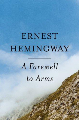 Ernest Hemingway A Farewell to Arms