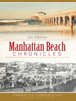 Jan Dennis Manhattan Beach Chronicles