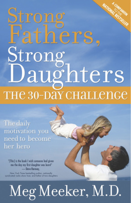 Meg Meeker M.D. - Strong Fathers, Strong Daughters: the 30-Day Challenge