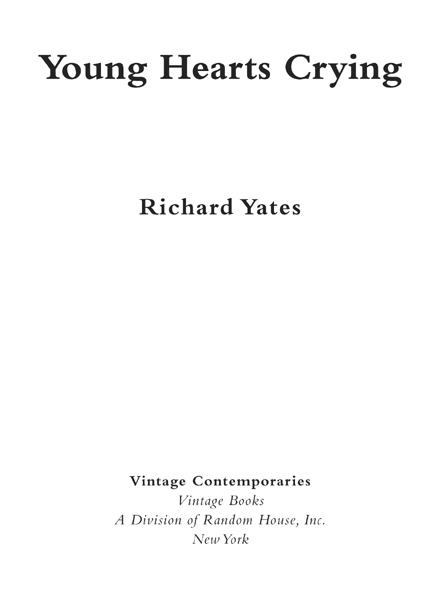 FIRST VINTAGE CONTEMPORARIES EDITION MARCH 2009 Copyright 1984 by Richard - photo 2