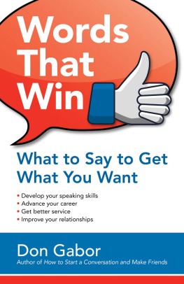 Don Gabor Words That Win: What to Say to Get What You Want