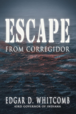 Edgar D. Whitcomb - Escape From Corregidor