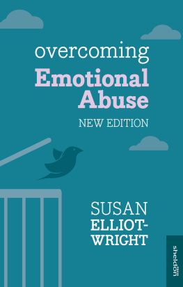 Susan Elliot-Wright - Overcoming Emotional Abuse
