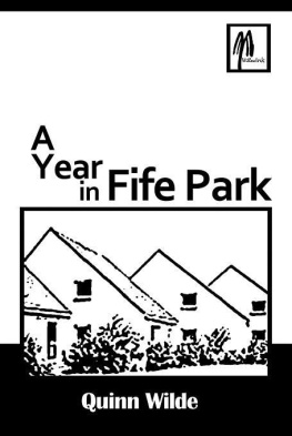 Quinn Wilde - A Year In Fife Park