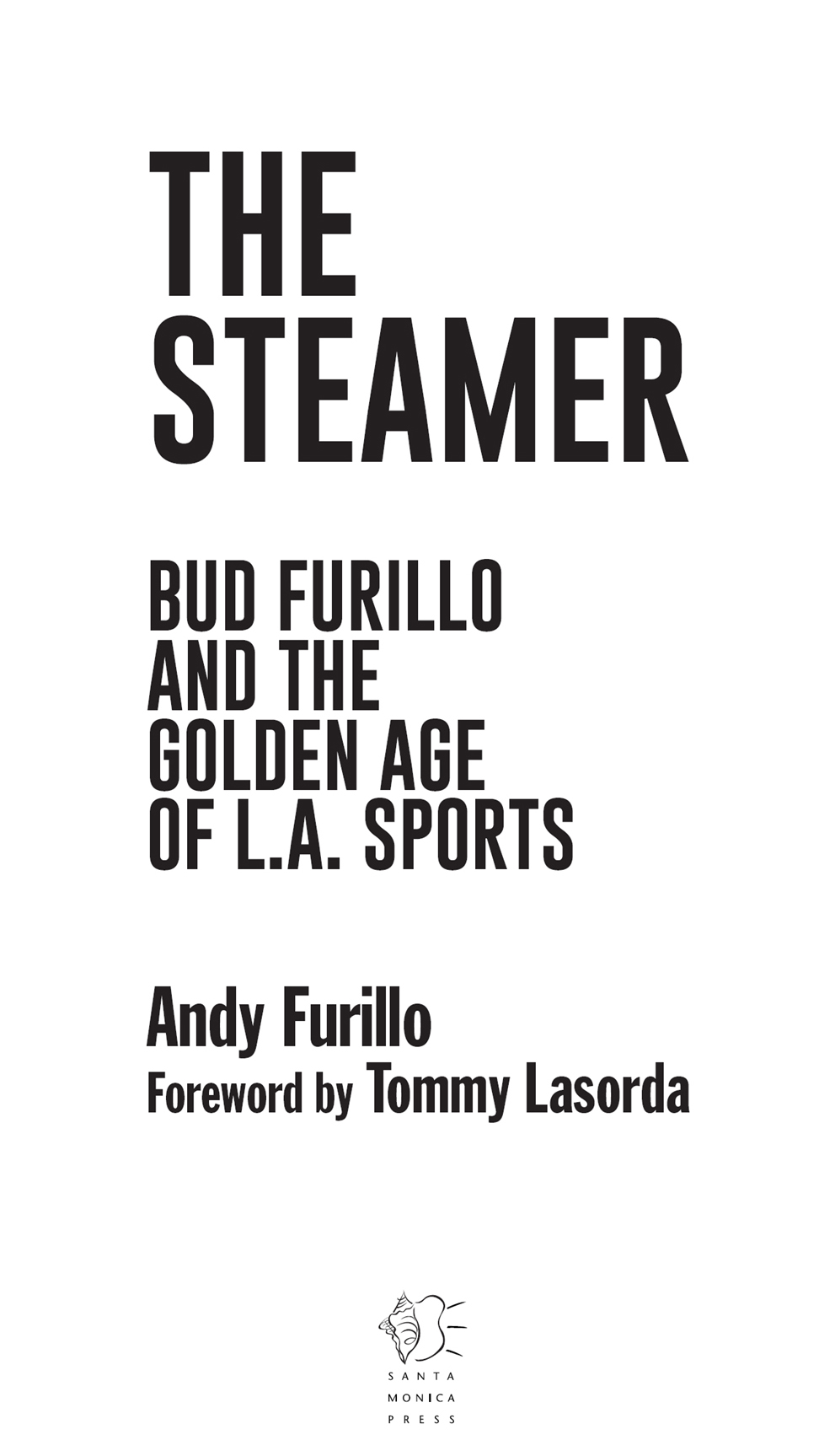 Copyright 2016 by Andy Furillo The Steam Room excerpts and columns Hearst - photo 2