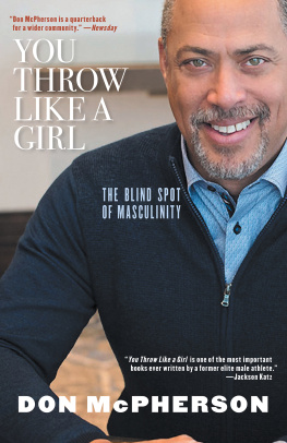 Don McPherson - You Throw Like a Girl: The Blind Spot of Masculinity